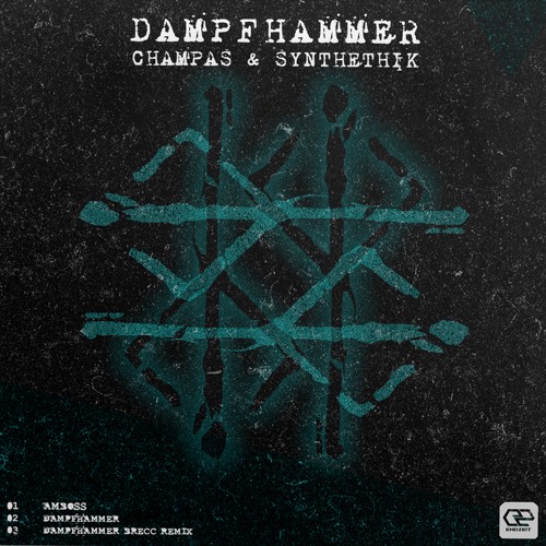 Champas & Synthethik - Dampfhammer (Brecc Remix)(OUT NOW)