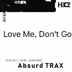 Absurd TRAX on HKCR - 19/3/2019