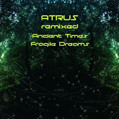 Atrus - Ancient Times(XS Remix)
