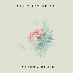 Koni - Don't Let Me Go (Adeema Remix)