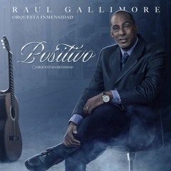 No Hay Que Llorar - Orquesta Inmensidad & Raul Gallimore