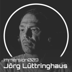 Immersion009 - Jörg Lüttringhaus
