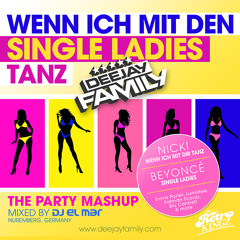WENN ICH MIT DEN SINGLE LADIES TANZ (PARTY MASHUP)