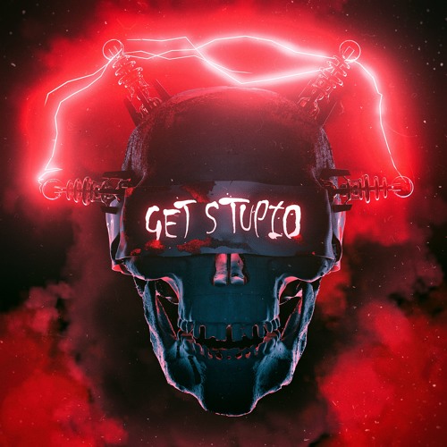 EXCISION & SPACE LACES - GET STUPID (REAPER REMIX)