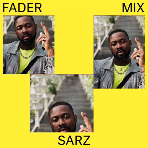 FADER Mix: Sarz