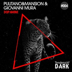 (TD 004) Pulitano&Mansion & Giovanni Mura - Dopamine (Original Mix)