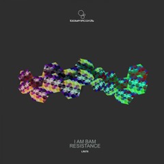 I Am Bam - Resistance (Edit) - PREMIERE