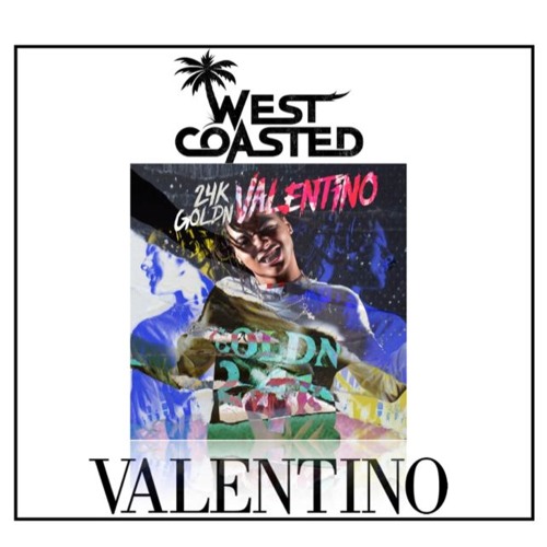Stream 24KGOLDN Valentino (west coasted remix) by west coasted | Listen  online for free on SoundCloud