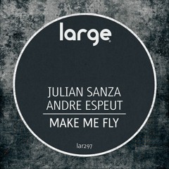 julian Sanza & Andre Espeut | Make Me Fly (Late Nite Dub)