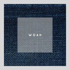 Denim_Dreams - Woah