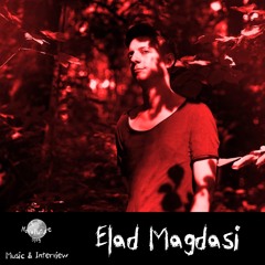 Elad Magdasi - Music & Interview [NovaFuture Blog Exclusive Mix]