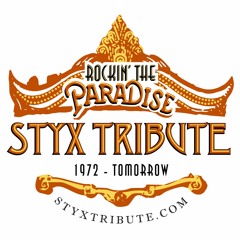 Rockin' The Paradise Styx Tribute Band