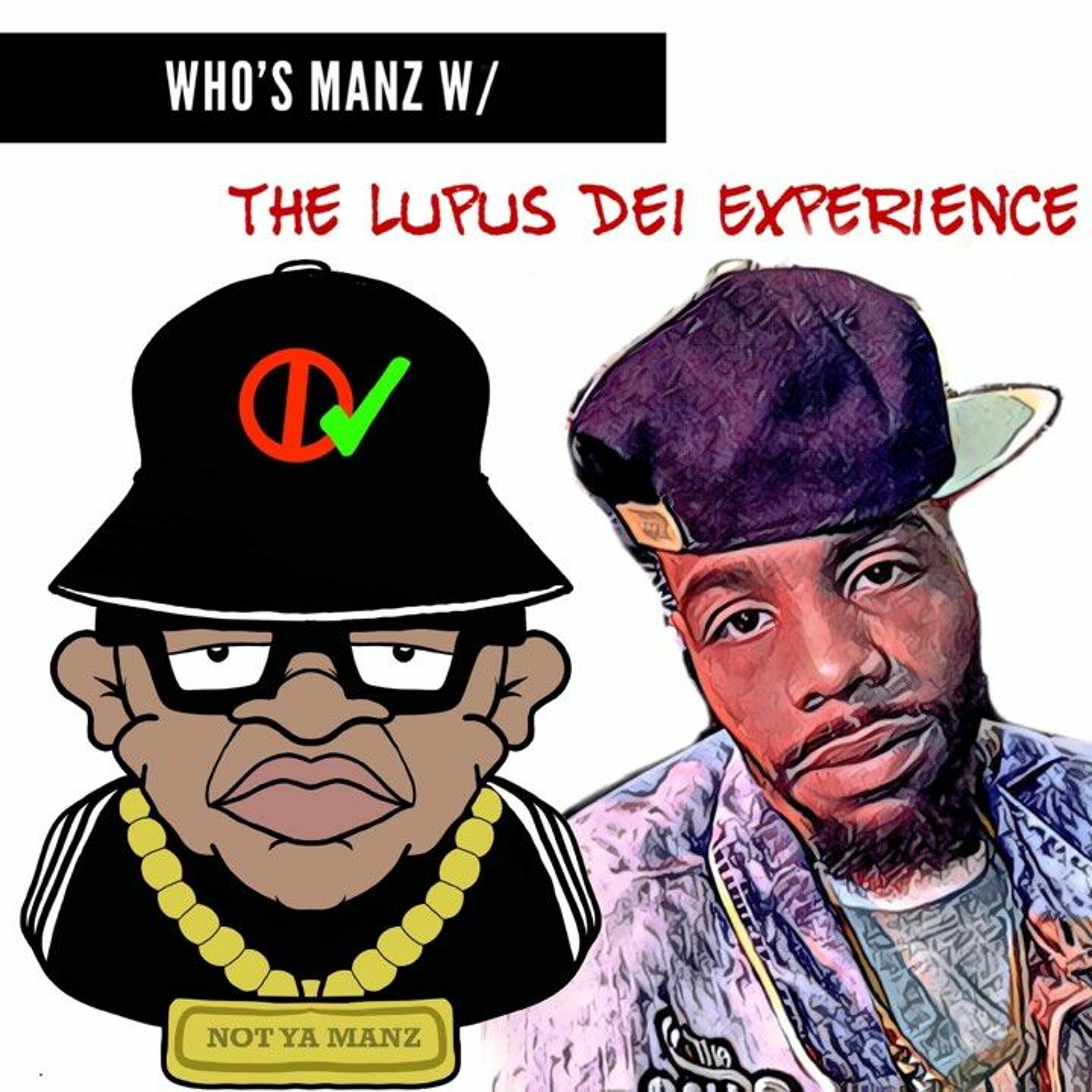 Not Ya Manz Podcast