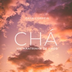 Chá - um mantrinha de amor