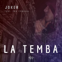 La Temba - JOKER x Los Channes - Cuban Reggaeton Cubaton Morffa Latino - Havana Cuba