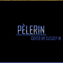 L´or Mbongo - PÈLERIN (cover by Clessia M.)