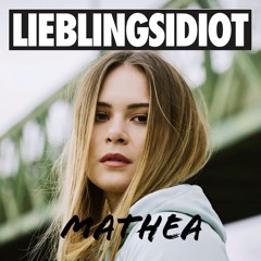 2x (Lieblingsidiot Bootleg) - Mathea