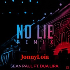 Sean Paul - No Lie Ft. Dua Lipa (Remix) (JonnyLoiaEdit)