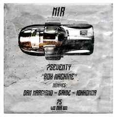 7Seventy - Box Machine (Dan Marciano Remix)