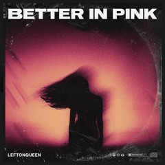 Better in Pink