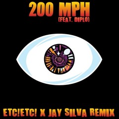 Bad Bunny - 200 MPH FT Diplo(ETC!ETC! X JAY SILVA REMIX)