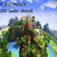 C418 - Sweden (AT_Music Bass Boost) Minecraft song