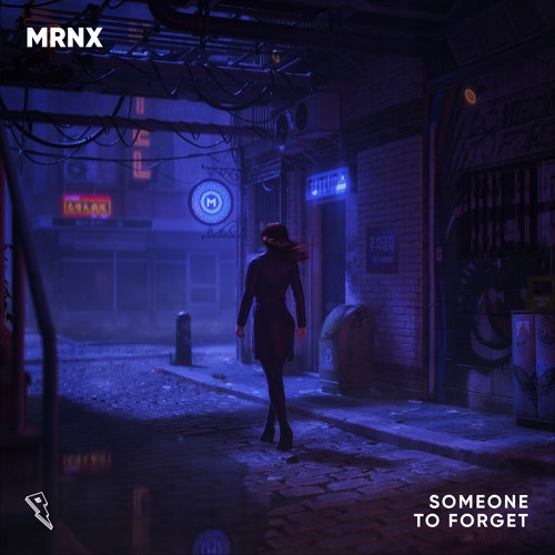 Someone To Forget [Proximity Release]