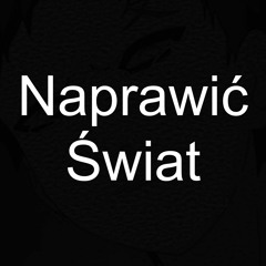 Naprawić Świat (feat. Dawid Jasper) (prod. Sergio Dall'Ora & Giacomo Maiolini)