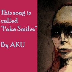 Fake Smiles
