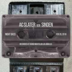AC Slater b2b Sinden - Live @ Night Bass (Feb 28, 2019)