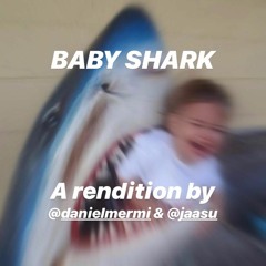 BABY SHARK BITCH ! (prod. jaasu & memmii)