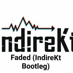 FADED(INDIREKT BOOTLEG)(FREE DOWNLOAD)