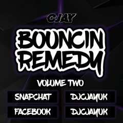 CJAY - Bouncin Remedy Volume Two