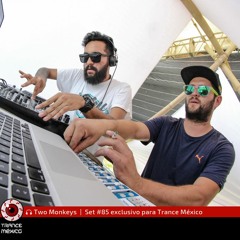 Two Monkeys / Set #85 exclusivo para Trance México
