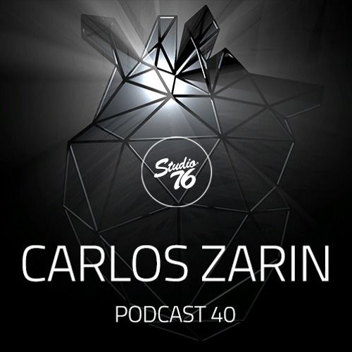 Carlos Zarin @ Studio76 Podcast