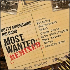 Dutty Moonshine - Distillin (Powello Bros Remix)