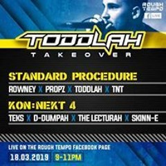 Standard Procedure x Kon:nekt 4 ~ Toddlah's Rough Tempo Takeover 18/03/19