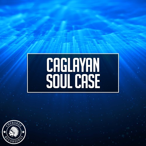 Caglayan - Soul Case (Original Mix)