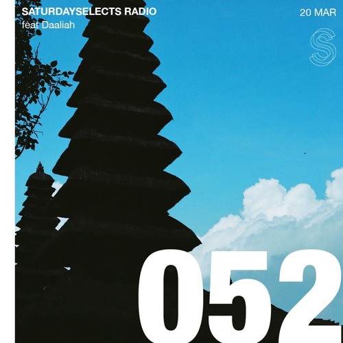 SaturdaySelects Radio #052 ft Daaliah