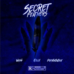 Secret Feathers (feat. Killy)
