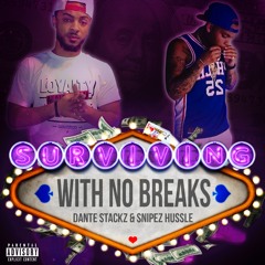 Ridin' Or Talkin' - Dante Stackz & Snipez Hussle (Prod. by WindyCityBeats)