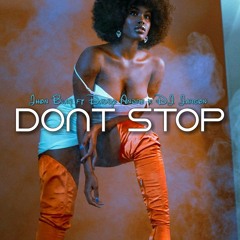 John Blaq ft Daddy Andre - Dont Stop (JARGON REMIIX)