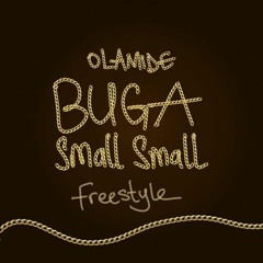 Olamide - Buga Small Small