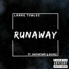 Runaway Ft, DaiThaTwin & Bookz