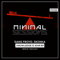 Sang Froyd, Skonka - Knowledge Is War (Take Flight Remix)