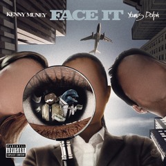 Kenny Muney ft. Young Dolph - Face It