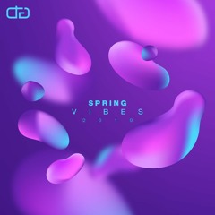 Dave Andres - Spring Vibes (March 2019)