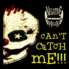 Can't Catch Me!!! (Single)