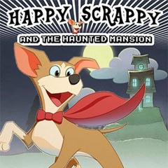 Happy Scrappy And The Haunted Mansion - Lake