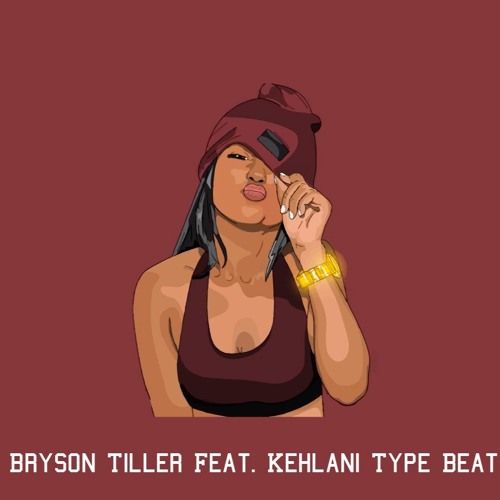 Bryson Tiller Feat. Kehlani Type Beat 